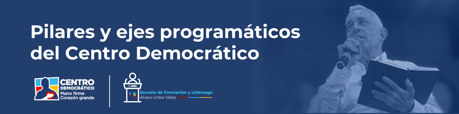 Pilares y ejes programáticos del Centro Democrático